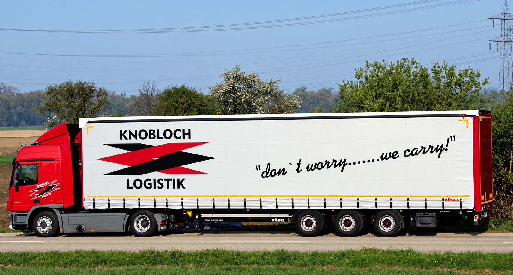 Sattelzug von Knobloch Spedition & Logistik mit Slogan „don't worry … we carry!“